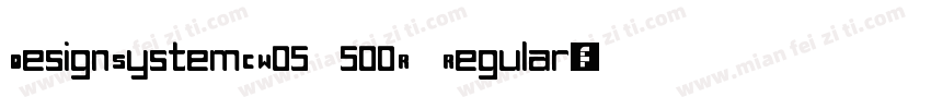 DesignSystemCW05 500R Regular字体转换